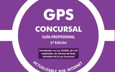Publicada la quinta edición de «GPS Concursal», codirigida por Ana Belén Campuzano y actualizada a la reforma del texto refundido de la Ley Concursal