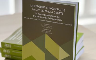 Ana Belén Campuzano colabora en la obra «La reforma concursal de la Ley 16/2022, a debate. Un nuevo paradigma en el tratamiento de la insolvencia»