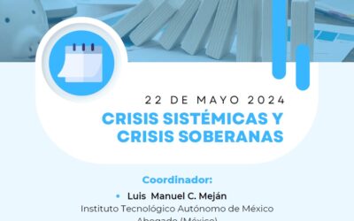El webinar de mayo del Instituto Iberoamericano de Derecho Concursal aborda las «Crisis sistémicas y crisis soberanas»